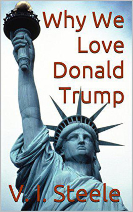 V.I. Steele - Why We Love Donald Trump