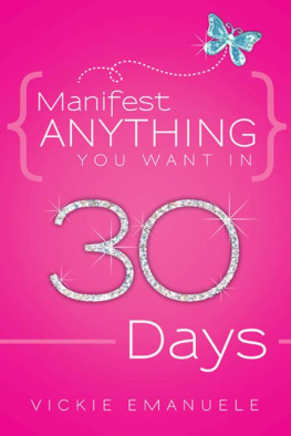 Vickie Emanuele - Manifest Anything You Want in 30 Days