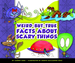 Lauren Coss - Weird-but-True Facts about Scary Things