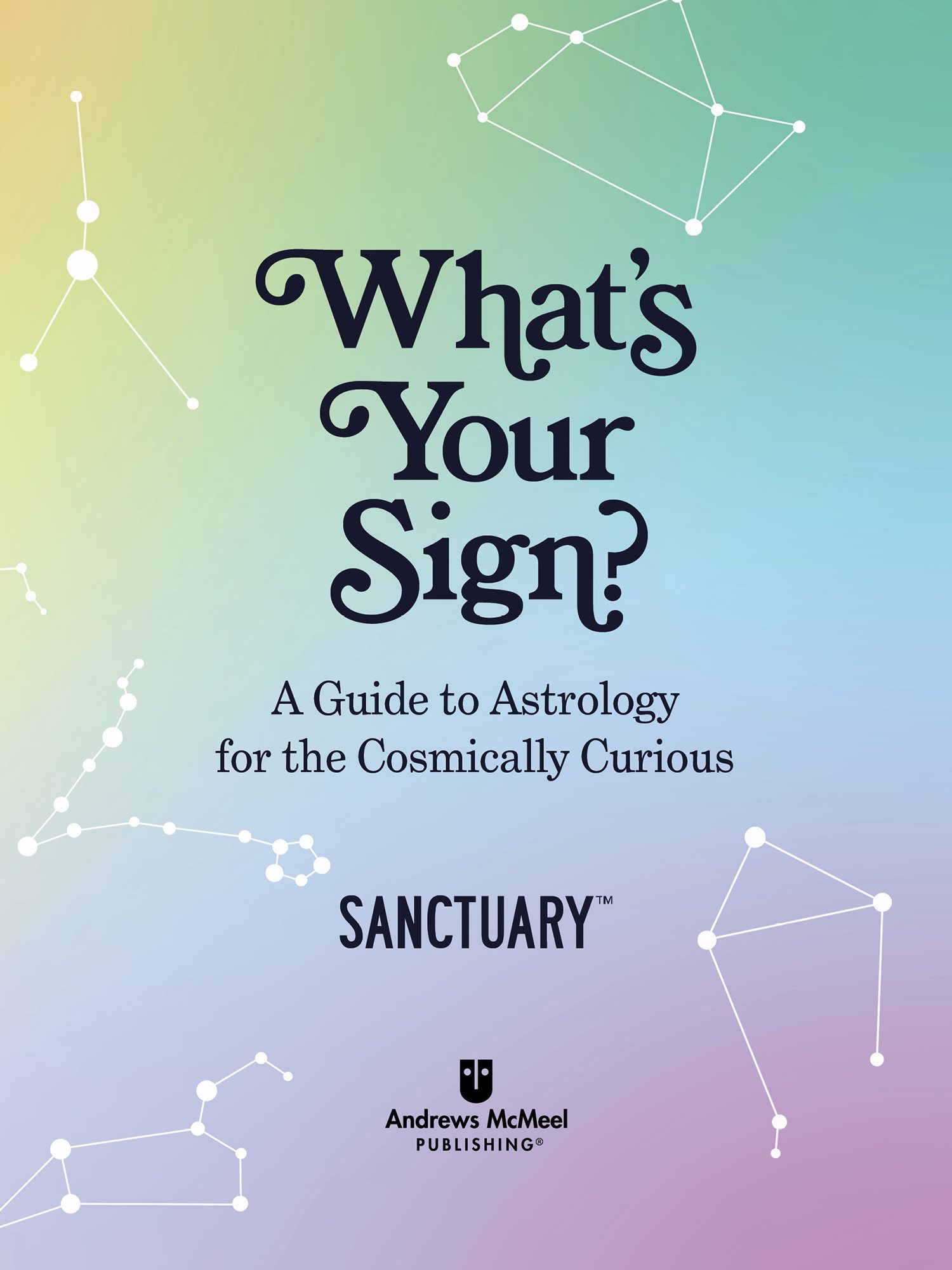 Whats Your Sign copyright 2022 by Sanctuary Ventures Inc All rights - photo 2