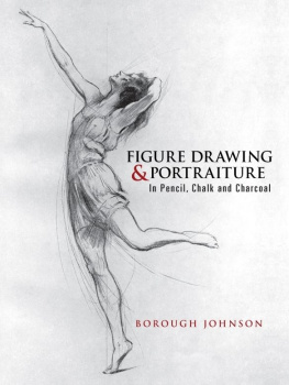 Borough Johnson - Figure Drawing and Portraiture: In Pencil, Chalk and Charcoal