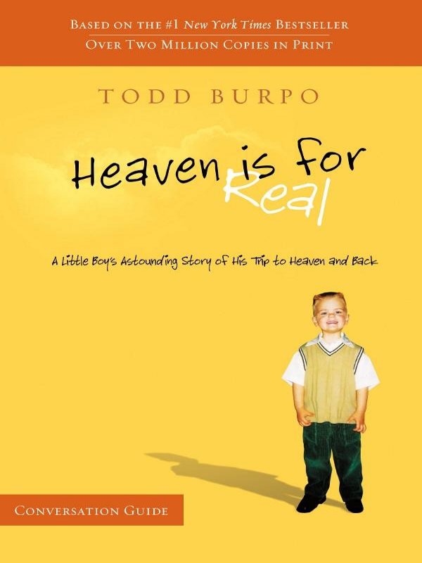 Heaven Is for Real Heaven Is for Real A Little Boys Astounding Story of - photo 1