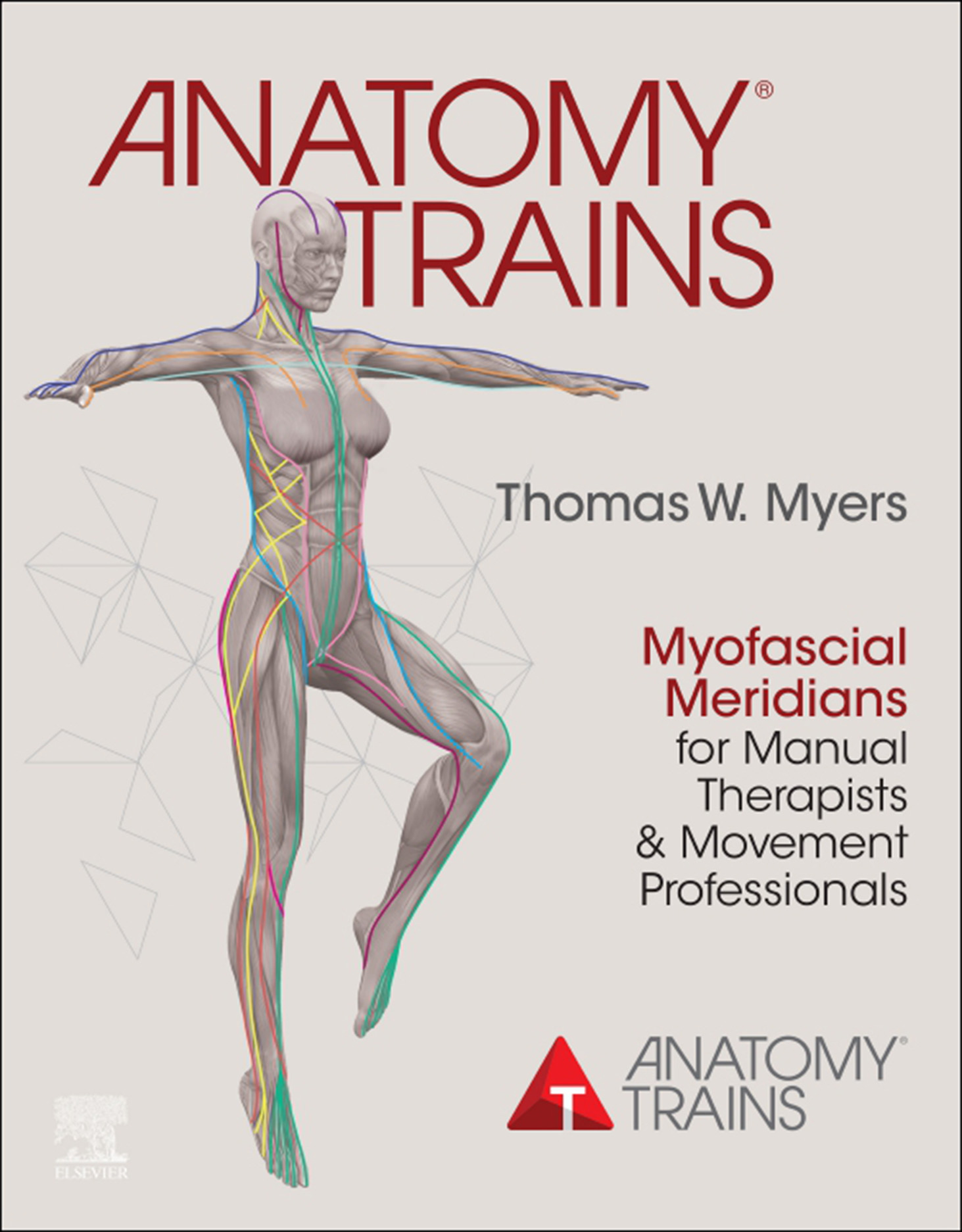 Anatomy Trains Myofascial Meridians for Manual Therapists and Movement - photo 1