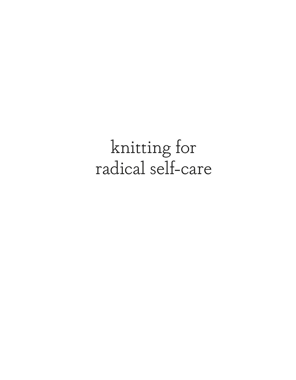 knitting for radical self-care ABRAMS NEW YORK knitting for radical - photo 3