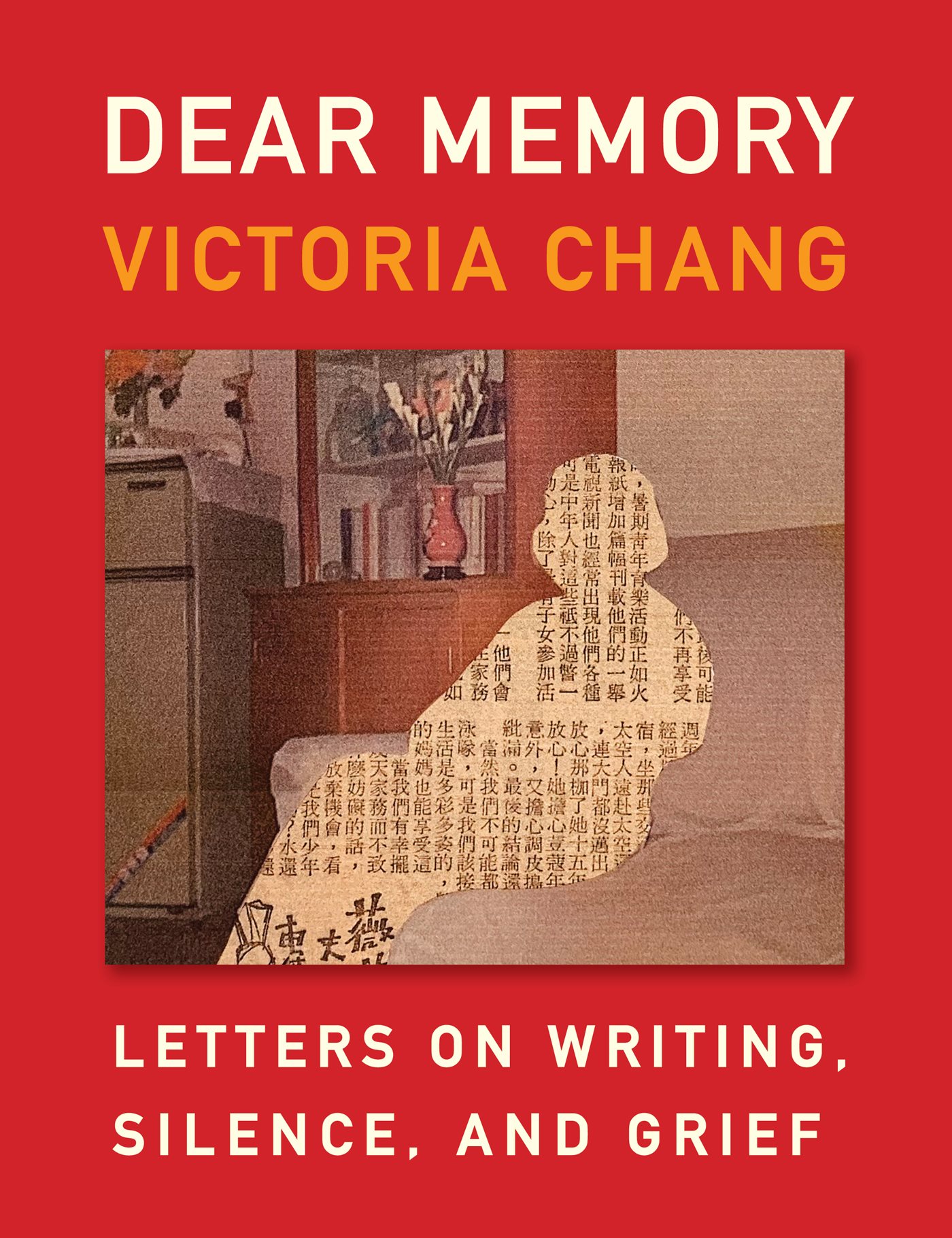 DEAR MEMORY ALSO BY VICTORIA CHANG Poetry Asian American Poetry The Next - photo 1