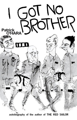 Patrick OHara - I got no brother.