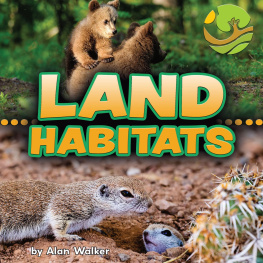 Alan Walker Land Habitats