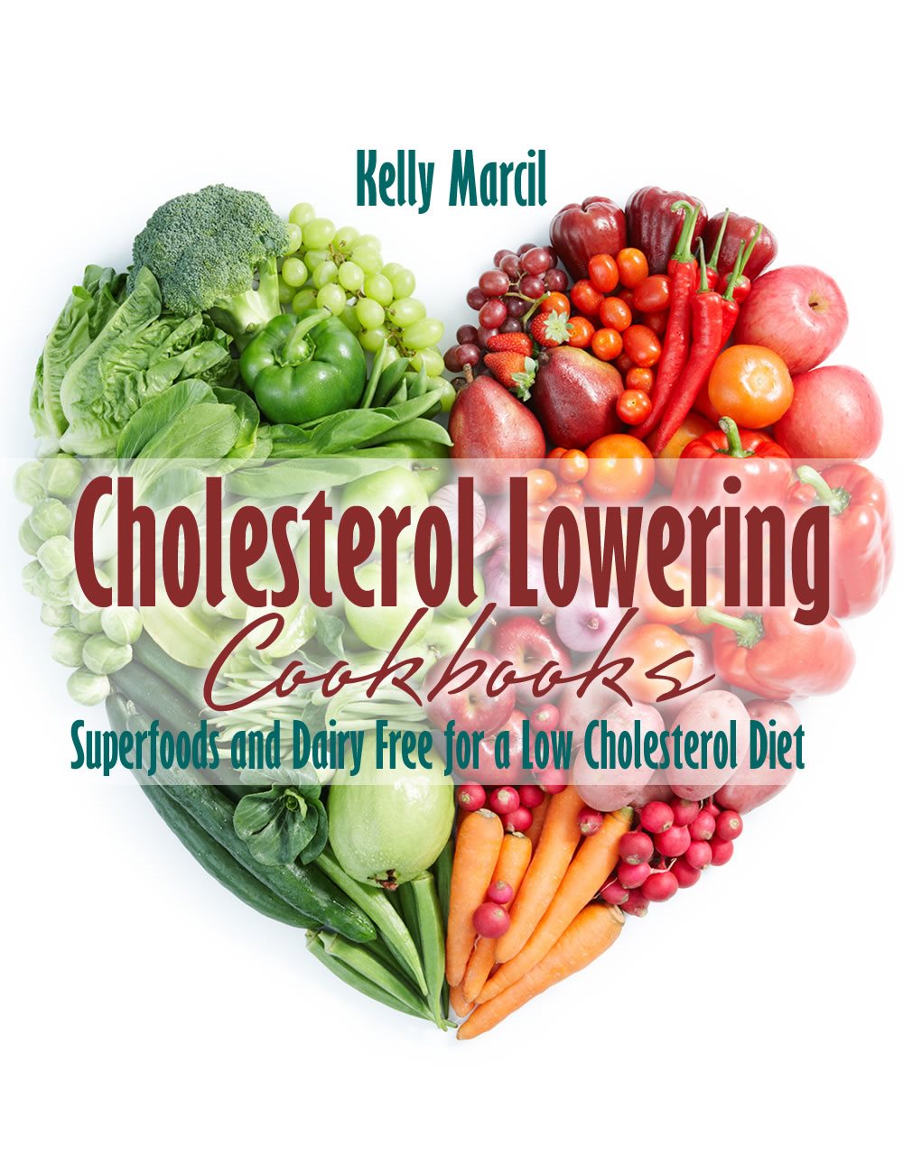 Table of Contents Cholesterol Lowering Cookbooks Superfoods and Dairy Free - photo 1