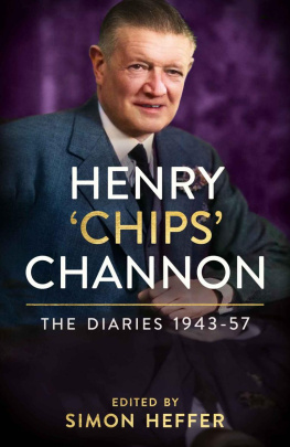 Henry Chips Channon Henry ‘Chips’ Channon: The Diaries : 1943-57