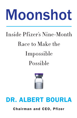 Albert Bourla - Moonshot : Inside Pfizers Nine-month Race to Make the Impossible Possible