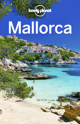 Josephine Quintero - Lonely Planet Mallorca 5 (Travel Guide)