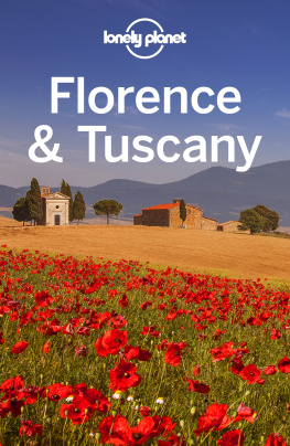 Nicola Williams - Lonely Planet Florence & Tuscany 12 (Travel Guide)