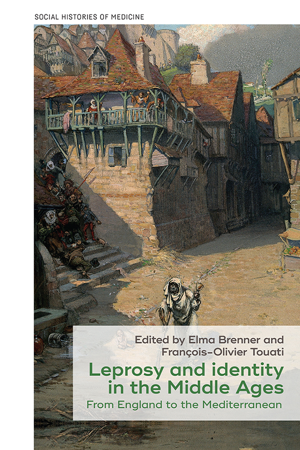 Leprosy and identity in the Middle Ages SOCIAL HISTORIES OF MEDICINE - photo 1