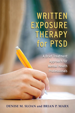 Denise M Sloan PhD - Written Exposure Therapy for PTSD: A Brief Treatment Approach for Mental Health Professionals