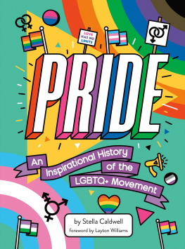 Stella Caldwell - Pride: An Inspirational History of the LGBTQ+ Movement