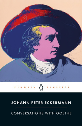 Johann Peter Eckermann - Conversations with Goethe