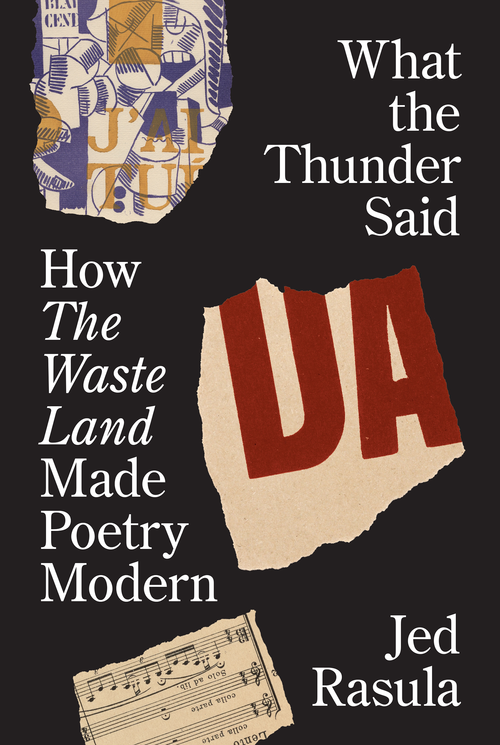 WHAT THE THUNDER SAID ALSO BY JED RASULA Wreading A Poetics of Awareness or - photo 1