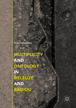 Becky Vartabedian - Multiplicity and Ontology in Deleuze and Badiou