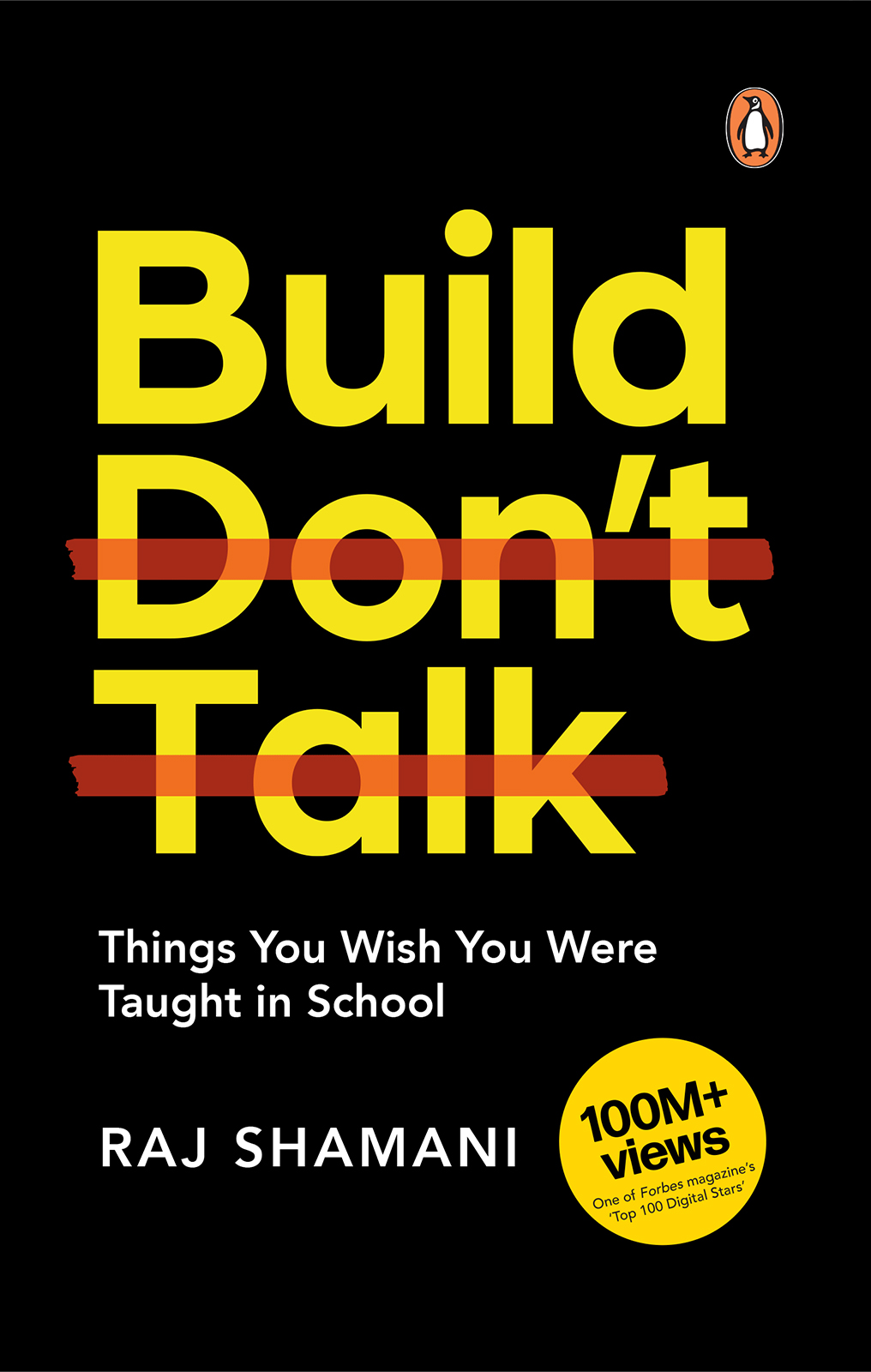 RAJ SHAMANI Build Dont Talk Things You Wish You Were Taught in - photo 1