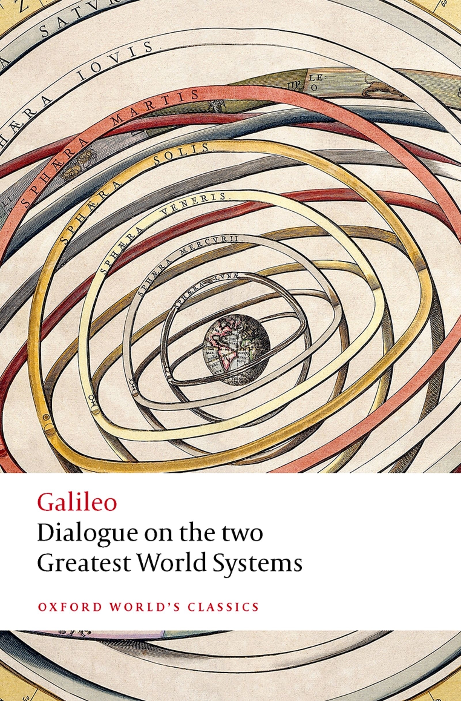 Oxford Worlds Classics DIALOGUE ON THE TWO GREATEST WORLD SYSTEMS Galileo - photo 1