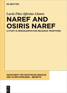 Lucía Díaz-Iglesias Llanos - Naref and Osiris Naref: A Study in Herakleopolitan Religious Traditions