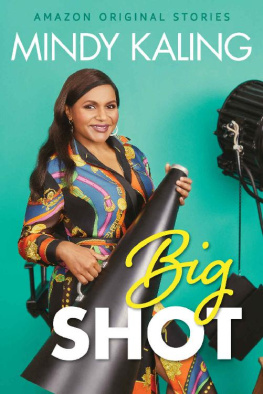 Mindy Kaling - Big Shot