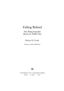 Robert Frank - Falling Behind: How Rising Inequality Harms the Middle Class