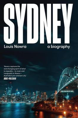 Louis Nowra - Sydney: A Biography