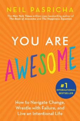Neil Pasricha - Our Book of Awesome : A Celebration of the Small Joys That Bring Us Together
