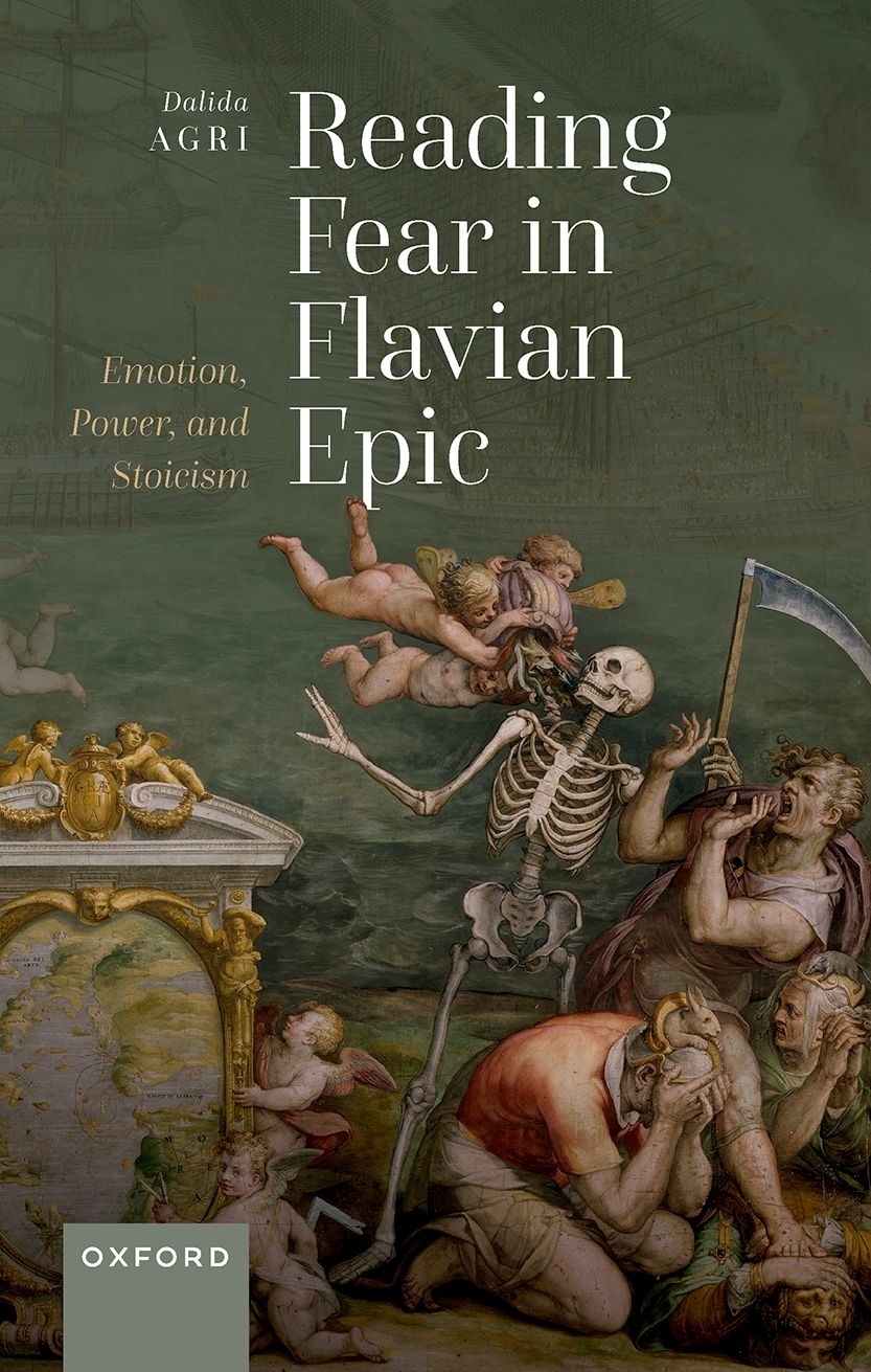 Reading Fear in Flavian Epic Emotion Power and Stoicism - image 1