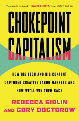 Rebecca Giblin - Chokepoint Capitalism: How Big Tech and Big Content Captured Creative Labor Markets and How Well Win Them Back