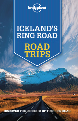 Alexis Averbuck Lonely Planet Icelands Ring Road 3 (Road Trips Guide)