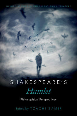 Tzachi Zamir (editor) - Shakespeares Hamlet: Philosophical Perspectives