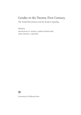 Shannon N. Davis (editor) - Gender in the Twenty-First Century: The Stalled Revolution and the Road to Equality