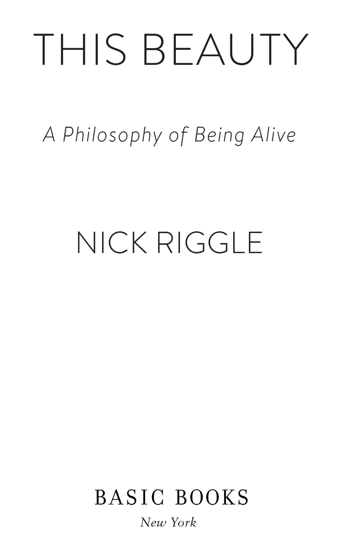 Copyright 2022 by Nick Riggle Cover copyright 2022 by Hachette Book Group - photo 2