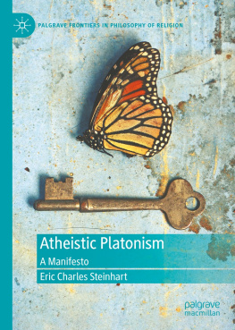 Eric Charles Steinhart - Atheistic Platonism : A Manifesto