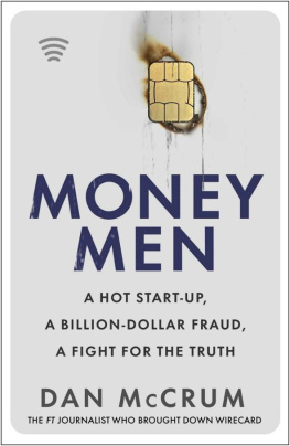 Dan McCrum - Money Men: A Hot Startup, a Billion Dollar Fraud, a Fight for the Truth