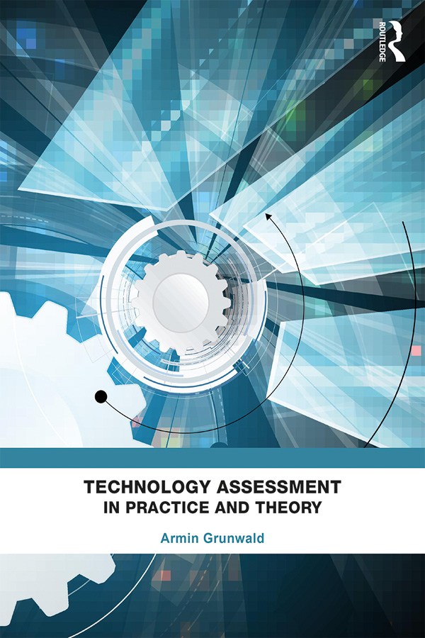 Technology Assessment in Practice and Theory Technological advance affects - photo 1