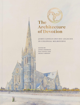 Jaynie Anderson The Architecture of Devotion: James Goold and His Legacies in Colonial Melbourne