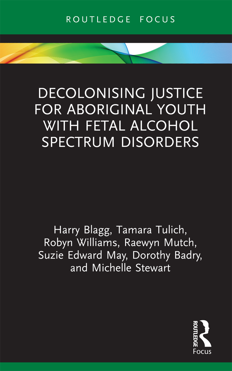 Decolonising Justice for Aboriginal Youth with Fetal Alcohol Spectrum Disorders - photo 1