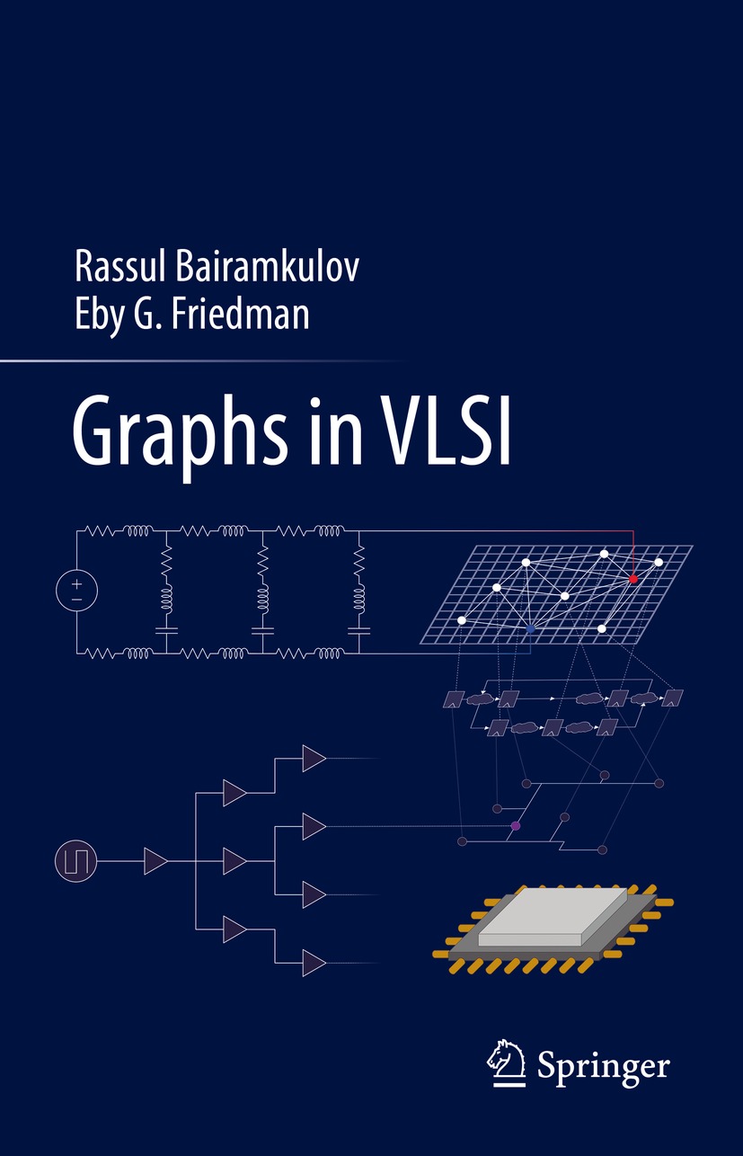 Book cover of Graphs in VLSI Rassul Bairamkulov and Eby G Friedman Graphs - photo 1