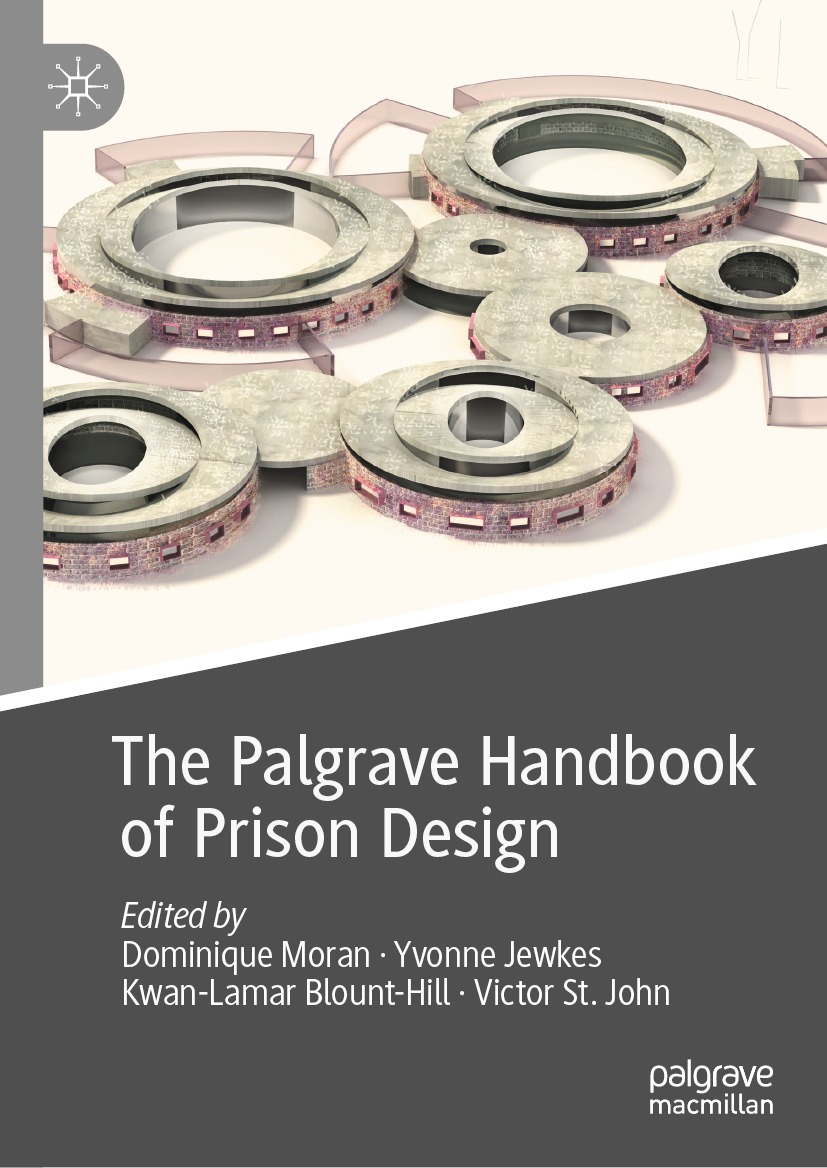 Book cover of The Palgrave Handbook of Prison Design Palgrave Studies in - photo 1