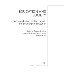 Dr. Thurston Domina Ph.D (editor) Education and Society: An Introduction to Key Issues in the Sociology of Education