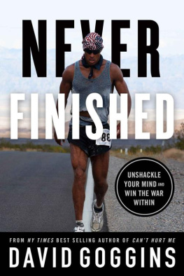 David Goggins - Never Finished: Unshackle Your Mind and Win the War Within
