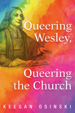 Keegan Osinski Queering Wesley, Queering the Church