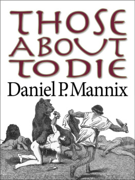 Daniel P Mannix - Those About to Die