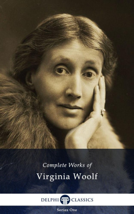 Virginia Woolf - Delphi Complete Works of Virginia Woolf