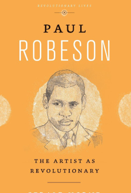 Gerald Horne - Paul Robeson: The Artist As Revolutionary