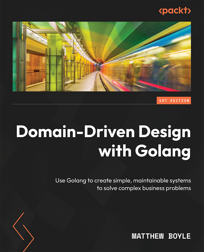 Domain-Driven Design with Golang Use Golang to create simple maintainable - photo 1