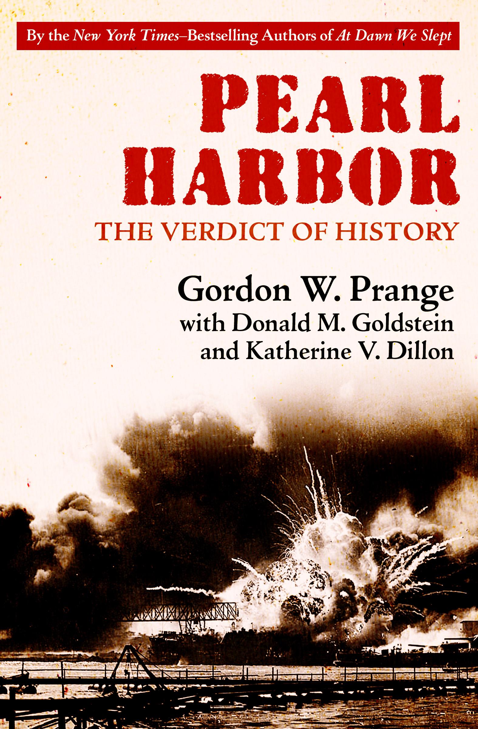 Pearl Harbor The Verdict of History Gordon W Prange with Donald M - photo 1